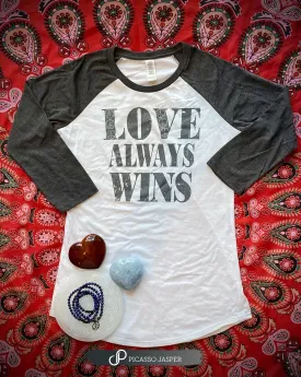 Last Ones! Love Always Wins, Baseball Tee